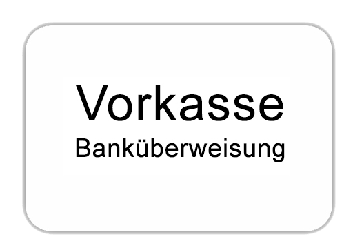 Überweisung/Vorkasse vorkasse